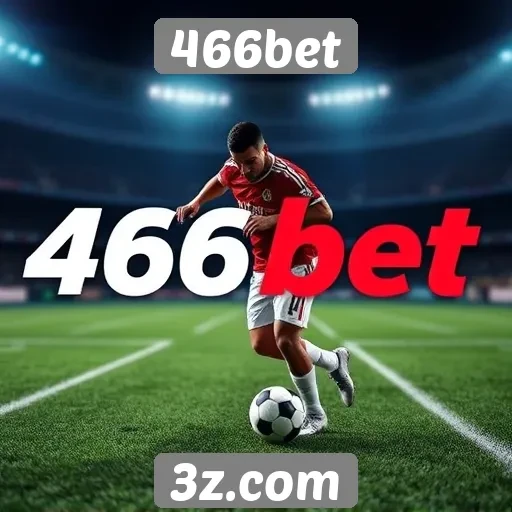 Desempenho da 466bet em apostas esportivas analisado